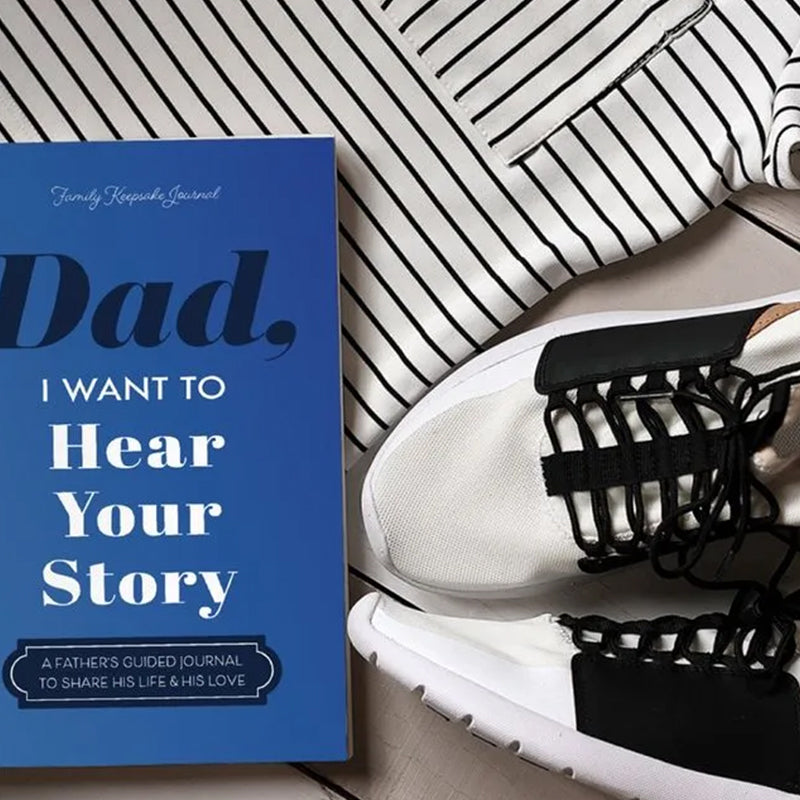 "Dad, I Want to Hear Your Story" Heirloom Edition